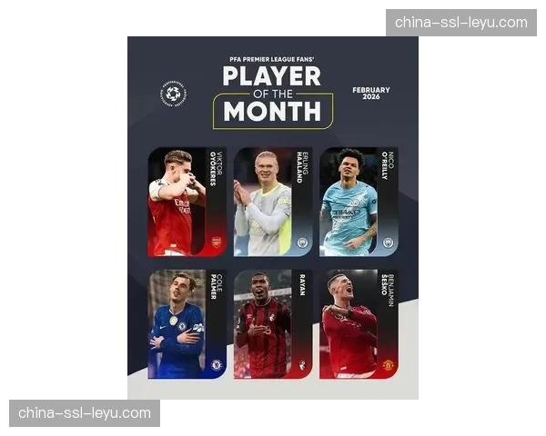 英超四月最佳球员候选名单公布：萨卡、哈兰德、帕尔默在列